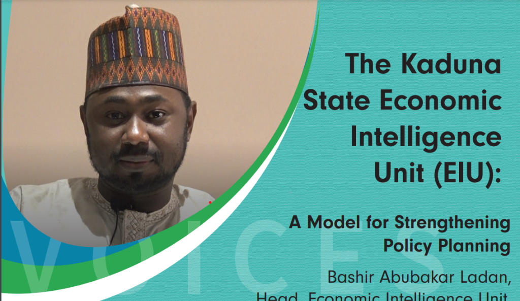 Bashir Abubakar Ladan-The Kaduna State Economic Intelligence Unit(EIU)